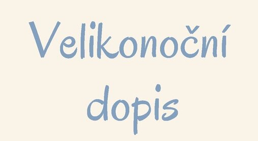 Velikonoční dopis 2019